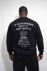 Pray about it Sweatshirt