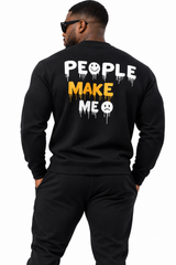 People Make Me sweatshirt