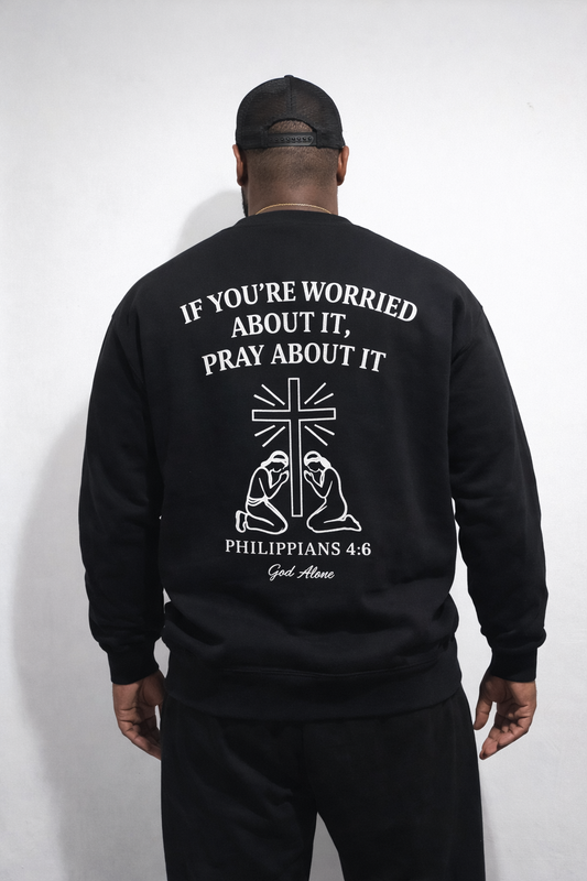 Pray about it Sweatshirt